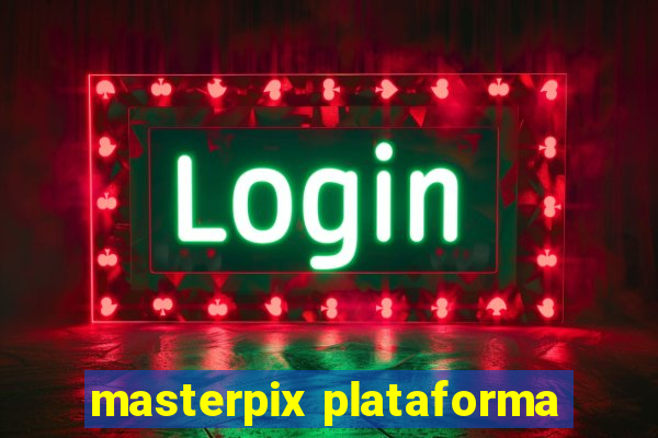 masterpix plataforma